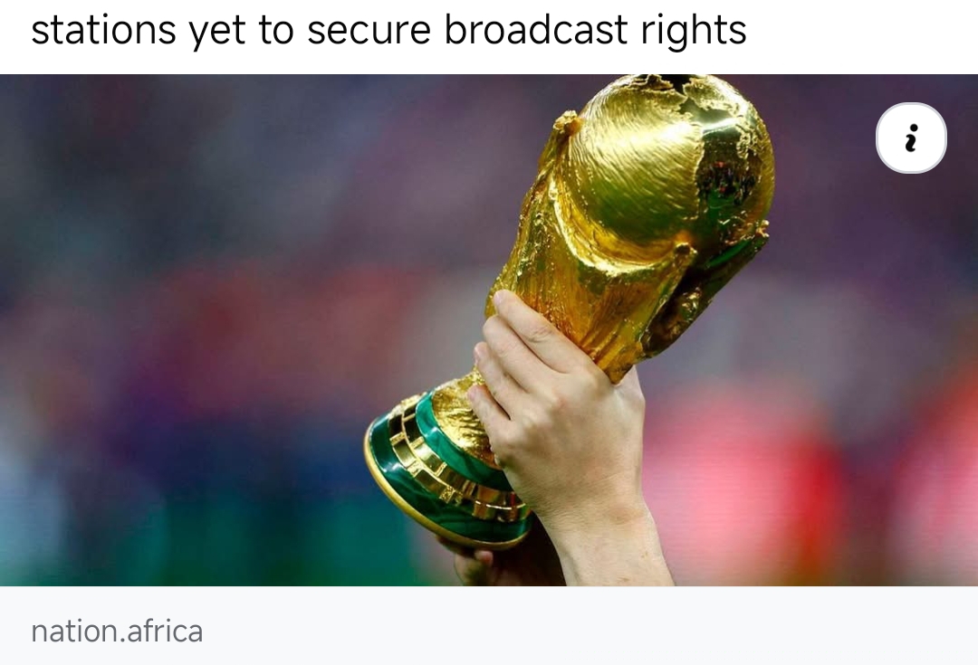 Kenyan Football Fans Face World Cup Blackout as Free-to-Air TV Stations Fail to Secure Broadcast Rights